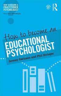 bokomslag How to Become an Educational Psychologist