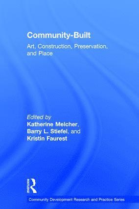 Katherine Melcher, Barry Stiefel, Kristin Faurest, Hungary) Faurest, Kristin (Corvinus University of Budapest - Community-Built, Inbunden