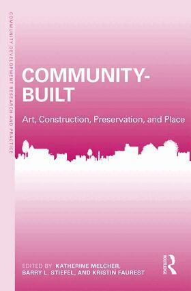 Katherine Melcher, Barry Stiefel, Kristin Faurest - Community-Built, Häftad