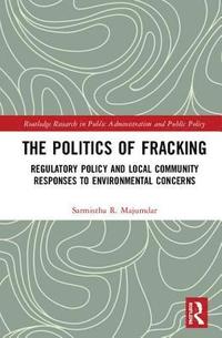 bokomslag The Politics of Fracking