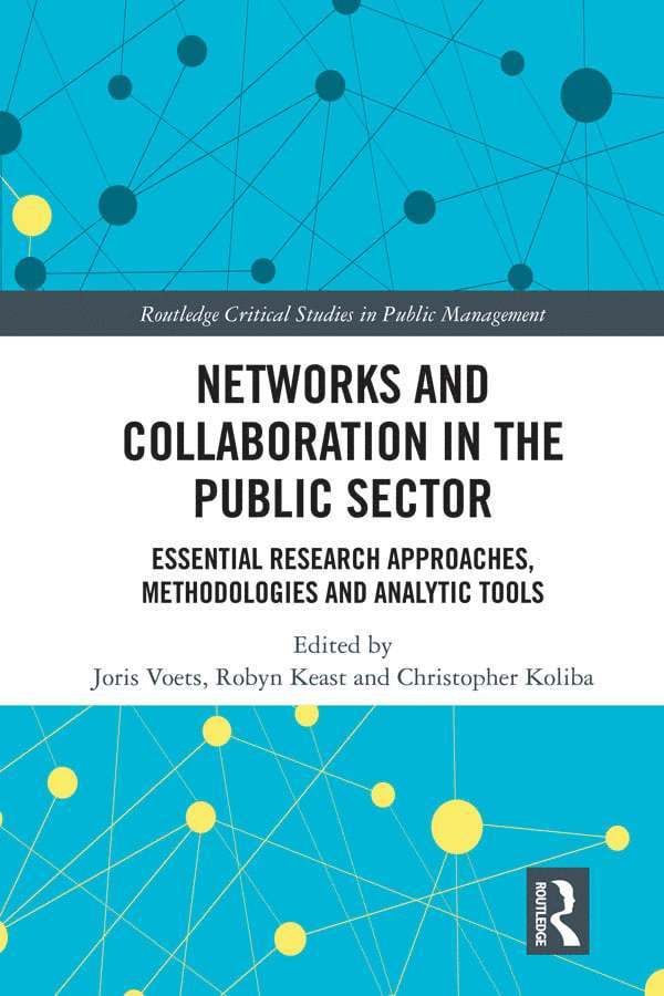 Networks and Collaboration in the Public Sector 1