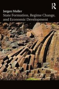 bokomslag State Formation, Regime Change, and Economic Development