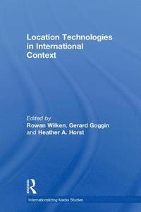 bokomslag Location Technologies in International Context