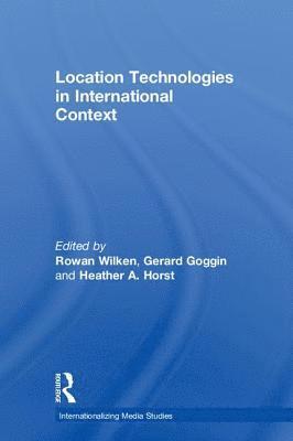 bokomslag Location Technologies in International Context