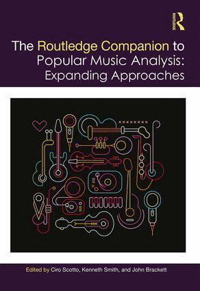 Ciro Scotto, Kenneth M. Smith, John Brackett - Routledge Companion to Popular Music Analysis, Inbunden