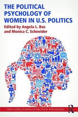 Angela L. Bos, Monica C. Schneider, USA) Bos, Angela L. (The College of Wooster, USA) Schneider, Monica C. (Miami University - Political Psychology of Women in U.S. Politics, Häftad
