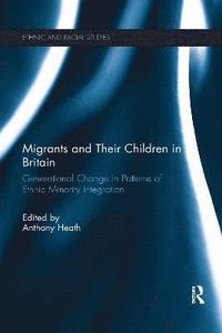 bokomslag Migrants and Their Children in Britain