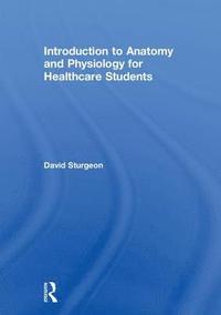 bokomslag Introduction to Anatomy and Physiology for Healthcare Students