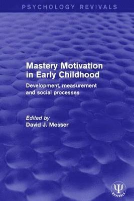 Mastery Motivation in Early Childhood