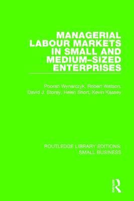 bokomslag Managerial Labour Markets in Small and Medium-Sized Enterprises