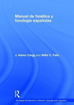 bokomslag Manual de fontica y fonologa espaolas