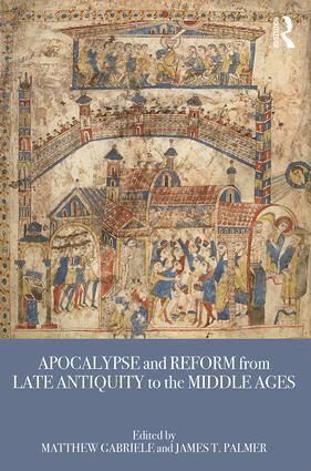Matthew Gabriele, James T. Palmer - Apocalypse and Reform from Late Antiquity to the Middle Ages, Häftad