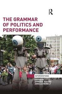 bokomslag The Grammar of Politics and Performance