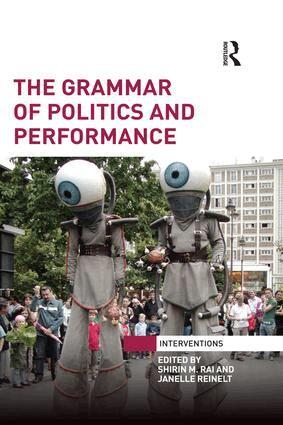 Shirin M Rai, Janelle Reinelt - Grammar of Politics and Performance, Häftad