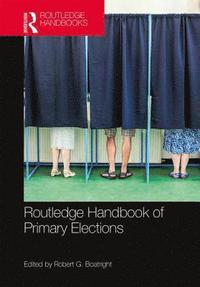 bokomslag Routledge Handbook of Primary Elections