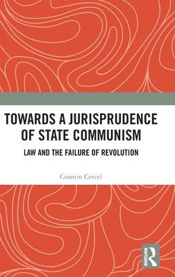 Towards A Jurisprudence of State Communism 1