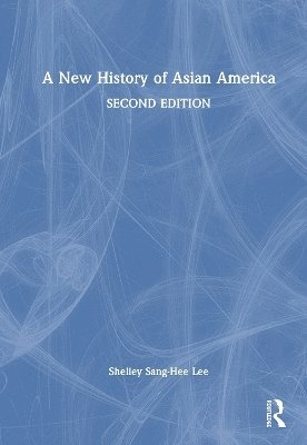 bokomslag New History of Asian America