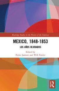 bokomslag Mexico, 1848-1853