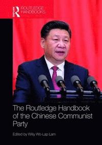 bokomslag Routledge Handbook of the Chinese Communist Party