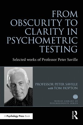 From Obscurity to Clarity in Psychometric Testing 1