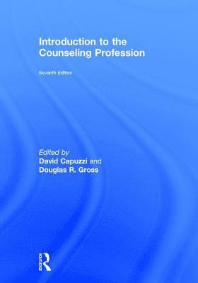 David Capuzzi, Douglas R. Gross, USA) Capuzzi, David (Walden University, Oregon, USA) Gross, Douglas R. (Arizona State University - Introduction to the Counseling Profession, Inbunden