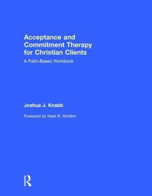 bokomslag Acceptance and Commitment Therapy for Christian Clients