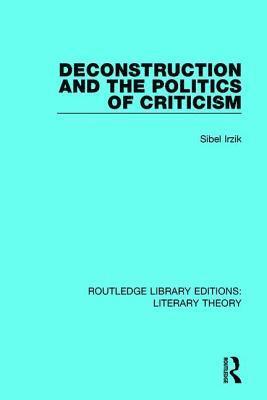 Deconstruction and the Politics of Criticism 1