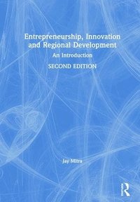 bokomslag Entrepreneurship, Innovation and Regional Development