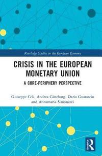bokomslag Crisis in the European Monetary Union