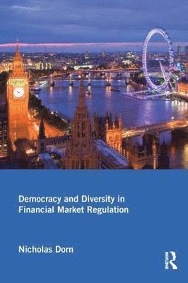 bokomslag Democracy and Diversity in Financial Market Regulation