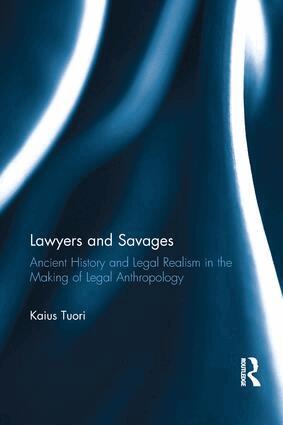 Kaius Tuori - Lawyers and Savages, Häftad