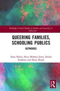 bokomslag Queering Families, Schooling Publics