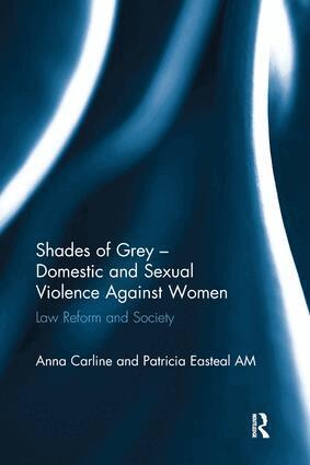 Anna Carline, Patricia Easteal - Shades of Grey - Domestic and Sexual Violence Against Women, Häftad