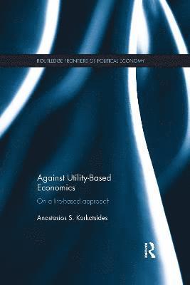 Against Utility-Based Economics 1