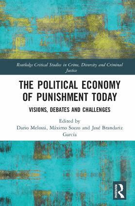 Dario Melossi, Máximo Sozzo, José Brandariz García - Political Economy of Punishment Today, Inbunden