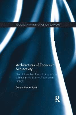 Architectures of Economic Subjectivity 1