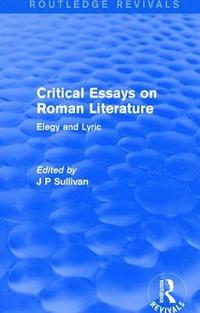 bokomslag Critical Essays on Roman Literature