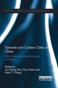 bokomslag Towards Low Carbon Cities in China