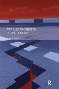 bokomslag Art and Protest in Putin's Russia