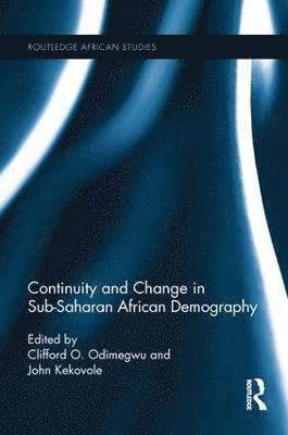 Continuity and Change in Sub-Saharan African Demography 1