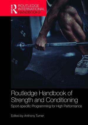 Anthony Turner - Routledge Handbook of Strength and Conditioning, Inbunden