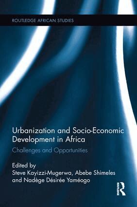 Steve Kayizzi-Mugerwa, Abebe Shimeles, Nadège Désirée Yaméogo - Urbanization and Socio-Economic Development in Africa, Häftad