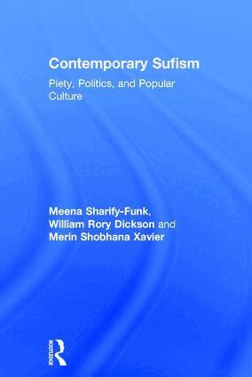 Meena Sharify-Funk, William Dickson, Merin Shobhana Xavier - Contemporary Sufism, Inbunden