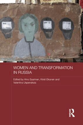 Aino Saarinen, Kirsti Ekonen, Valentina Uspenskaia - Women and Transformation in Russia, Häftad