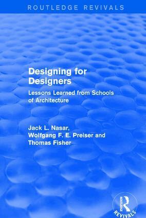 Wolfgang F. E. Preiser, Jack Nasar, Thomas Fisher - Designing for Designers (Routledge Revivals), Inbunden