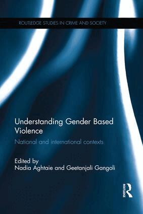 Nadia Aghtaie, Geetanjali Gangoli - Understanding Gender Based Violence, Häftad