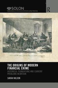 bokomslag The Origins of Modern Financial Crime
