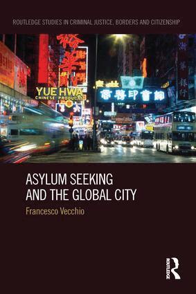 Francesco Vecchio - Asylum Seeking and the Global City, Häftad