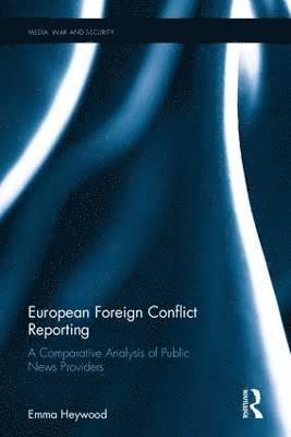 bokomslag European Foreign Conflict Reporting