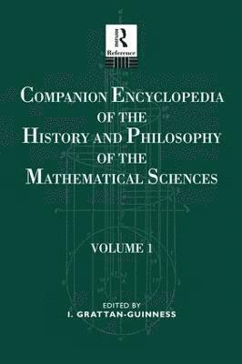 Ivor Grattan-Guiness - Companion Encyclopedia of the History and Philosophy of the Mathematical Sciences, Häftad